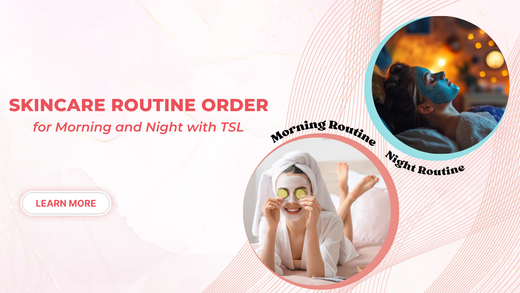 skincare-routine-order-for-morning-and-night